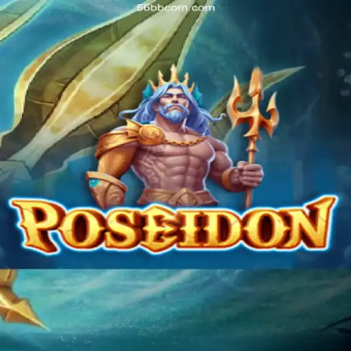 Exploring the Mysteries of Poseidon: The Ultimate Gaming Experience at 56BB.com Oficial